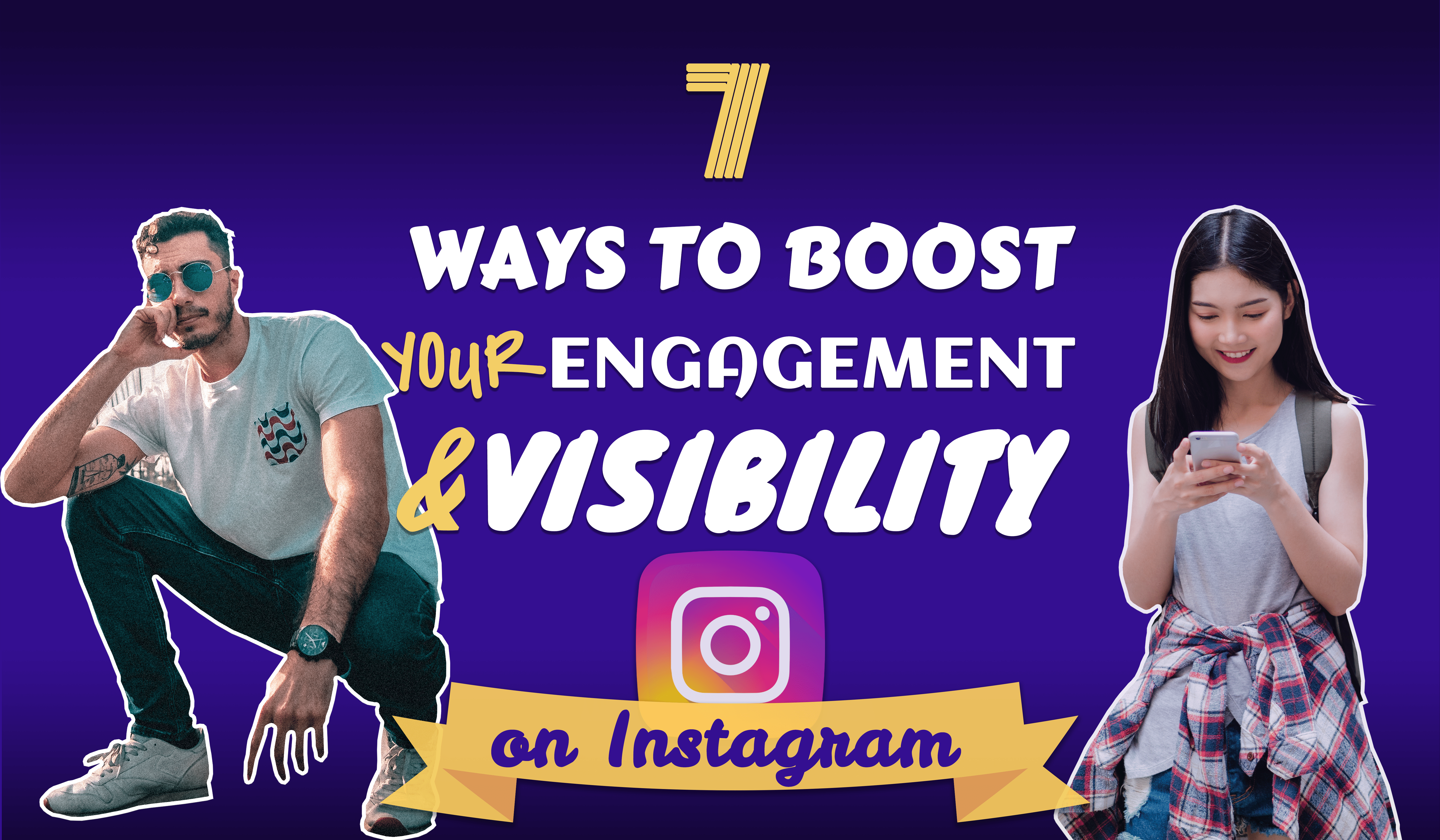 7 Ways To Boost Your Engagement And Visibility On Instagram Ifluenz Blog 