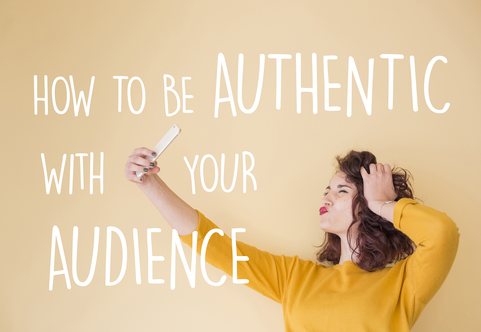 How to Be Authentic with Your Audience - Ifluenz blog