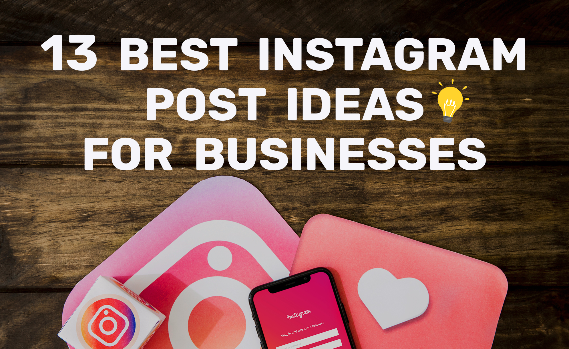 13-of-the-best-instagram-post-ideas-for-businesses-to-improve